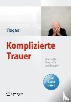 Wagner, Birgit - Komplizierte Trauer