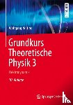 Nolting, Wolfgang - Grundkurs Theoretische Physik 3