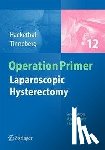 Andreas Hackethal, Hans-Rudolf Tinneberg - Laparoscopic Hysterectomy