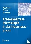 Neumann, Gerd, Schafer, Axel, Mendling, Werner - Phasenkontrast-Mikroskopie in der Frauenarztpraxis