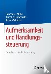Muller, Hermann J., Krummenacher, Joseph, Schubert, Torsten - Aufmerksamkeit und Handlungssteuerung