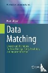 Christen, Peter - Data Matching - Concepts and Techniques for Record Linkage, Entity Resolution, and Duplicate Detection