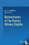 Miftahof, Roustem N., Nam, Hong Gil - Biomechanics of the Human Urinary Bladder