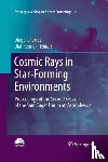  - Cosmic Rays in Star-Forming Environments