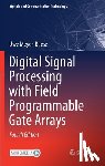 Meyer-Baese, Uwe - Meyer-Baese, U: Digital Signal Processing with Field Program