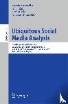  - Ubiquitous Social Media Analysis