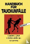 John Lippmann, Stan Bugg, Doris Brelowski, Max Hahn - Handbuch Fur Tauchunfalle