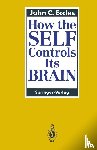 Eccles, John C - How the Self Controls Its Brain