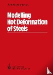 John G. Lenard - Modelling Hot Deformation of Steels