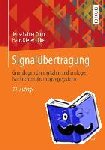 Jens-Rainer Ohm, Hans Dieter Luke - Signalubertragung - Grundlagen Der Digitalen Und Analogen Nachrichtenubertragungssysteme