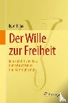 Balas, Egon - Der Wille zur Freiheit