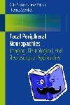 Penkert, Goetz, Boehm, Josef, Schelle, Thomas - Focal Peripheral Neuropathies - Imaging, Neurological, and Neurosurgical Approaches