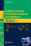  - Bridging Between Information Retrieval and Databases - PROMISE Winter School 2013, Bressanone, Italy, February 4-8, 2013. Revised Tutorial Lectures