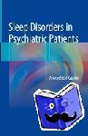  - Sleep Disorders in Psychiatric Patients - A Practical Guide