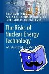 Kessler, Gunter, Veser, Anke, Schluter, Franz-Hermann, Raskob, Wolfgang - The Risks of Nuclear Energy Technology - Safety Concepts of Light Water Reactors