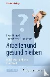 Harald Gundel, Jurgen Glaser, Peter Angerer - Arbeiten Und Gesund Bleiben