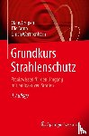 Grupen, Claus (Universitat-Gesamthochschule Siegen Germany), Stroh, Tilo, Werthenbach, Ulrich - Grundkurs Strahlenschutz