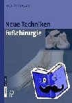 Thermann, Hajo - Neue Techniken Fusschirurgie