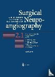 Berenstein, Alejandro, Lasjaunias, Pierre, brugge, Karel G. - Surgical Neuroangiography