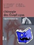 - Chirurgie des Ösophagus - Operationsatlas