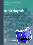  - Der Schlaganfall - Pathogenese, Klinik, Diagnostik und Therapie akuter zerebrovaskulärer Erkrankungen