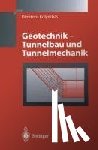 Kolymbas, Dimitrios - Geotechnik - Tunnelbau und Tunnelmechanik - Eine systematische Einführung mit besonderer Berücksichtigung mechanischer Probleme