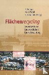 Reiner Kompa, Michael Von Pidoll, Bernd Schreiber - Flachenrecycling
