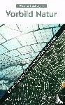 Nachtigall, Werner - Vorbild Natur
