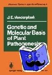 Vanderplank, J.E. - Genetic and Molecular Basis of Plant Pathogenesis