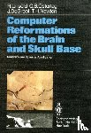 Unsold, R., Ostertag, C. B., DeGroot, J., Newton, T. H. - Computer Reformations of the Brain and Skull Base