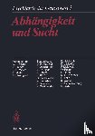 K.P. Kisker, Hans Lauter, J.-E. Meyer, C. Muller - Abhangigkeit und Sucht