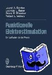 Benton, Baker, Bowman, Waters - Funktionelle Elektrostimulation - Ein Leitfaden für die Praxis