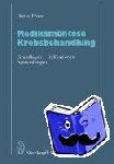 Fritze, D. - Medikamentöse Krebsbehandlung - Grundlagen · Indikationen · Anwendungen
