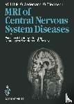Huk, Werner J., Gademann, Gunther F., Friedmann, G. - Magnetic Resonance Imaging of Central Nervous System Diseases