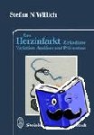Willich, Stefan N. - Der Herzinfarkt - Zirkadiane Variation, Auslöser und Prävention