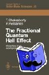 Pietiläinen, Pekka, Chakraborty, Tapash - The Fractional Quantum Hall Effect - Properties of an Incompressible Quantum Fluid