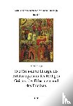 Benga, Daniel - Die Orthodoxe Liturgie als Erfahrungsraum des Heiligen Geistes, des Erbarmens und des Friedens
