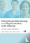  - Internationale Rekrutierung von Pflegefachkräften in der Diakonie