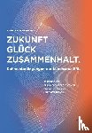 Popp, Reinhold - Zukunft - Glück - Zusammenhalt