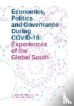  - Economics, Politics and Governance During COVID-19: Experiencesof the Global South
