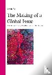Tag, Miriam - The Making of a Global Issue