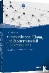 Schwinning, Georg - Kommunikation, Führung und Zusammenarbeit in Unternehmen