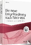 Hock, Klaus - Die neue Entgeltordnung nach TVöD-VKA