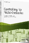 Bleiber, Reinhard - Controlling für Nicht-Controller