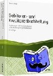 Urban, Bernd - Debitoren- und Kreditorenbuchhaltung - mit Arbeitshilfen online - Forderungen und Verbindlichkeiten in Buchhaltung und Jahresabschluss