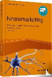  - Neuromarketing - Erkenntnisse der Hirnforschung für Markenführung, Werbung und Verkauf