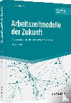 Hellert, Ulrike - Arbeitszeitmodelle der Zukunft