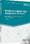  - Betriebliches Eingliederungsmanagement in der Praxis