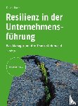 Drath, Karsten - Resilienz in der Unternehmensführung