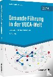 Mattes, Ruth Maria - Gesunde Führung in der VUCA-Welt